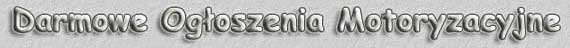 Darmowe Og�oszenia Motoryzacyjne